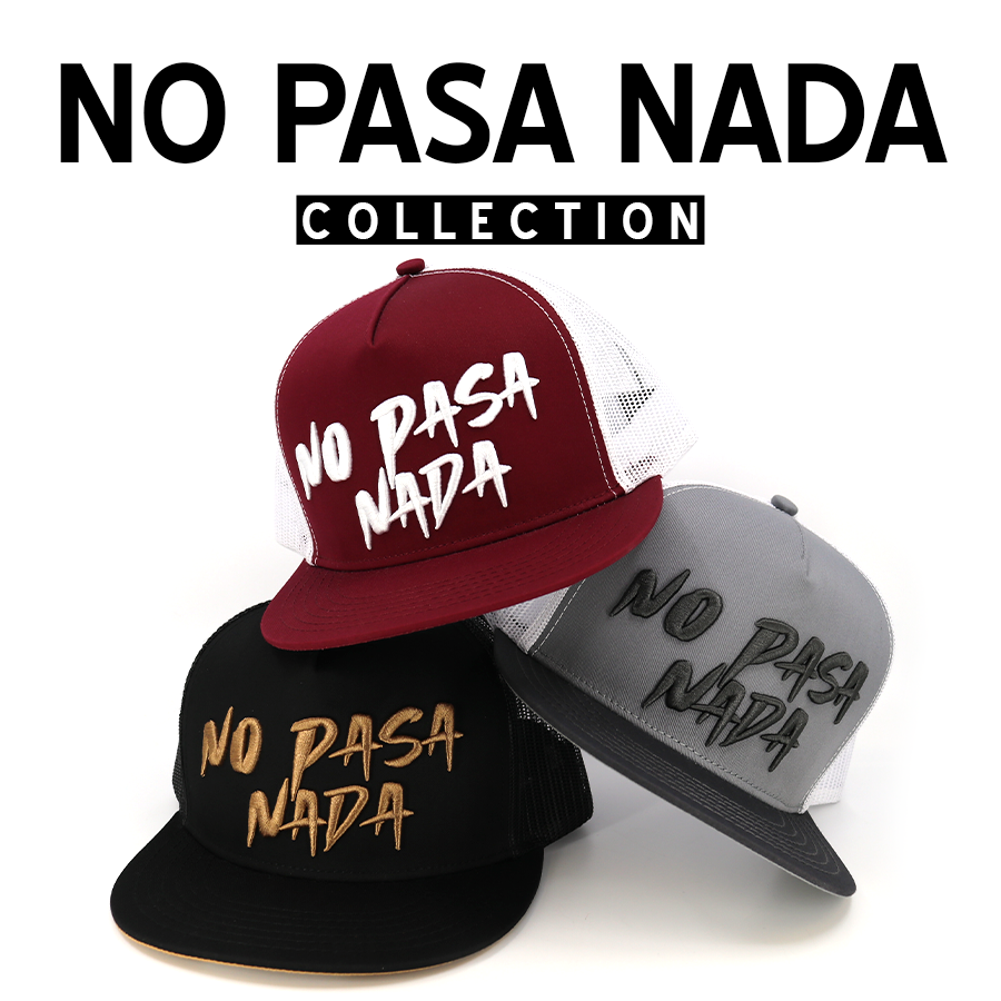 No Pasa Nada Collection: Three stylish snapback hats in black, maroon, and gray with embroidered text.